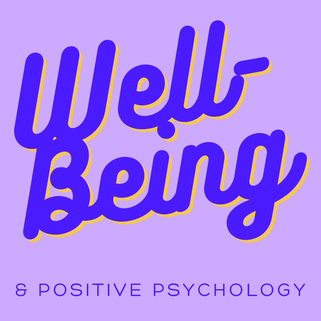 Well-being and positive psychology